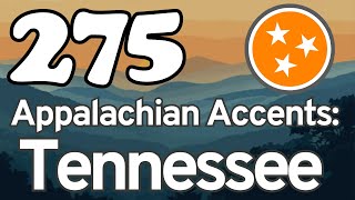 275 Appalachian Accents — East Tennessee