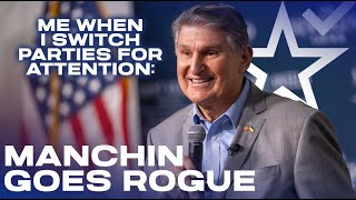 Joe Manchin Switching Parties Means ABSOLUTELY NOTHING