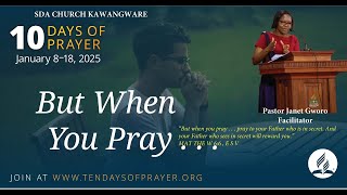 TEN DAYS OF PRAYER 2025|| BUT WHEN YOU PRAY || DAY 2  - TEACH US HOW TO PRAY