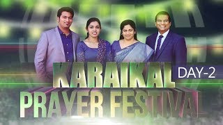 Karaikal Prayer Festival, Day 2 Highlights | Jesus Calls | Praying For The World