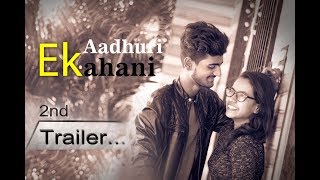 Ek Aadhuri Kahani | 2nd Teaser | { Dil Diyan Gallan Song | Tiger Zinda Hai | } | 2018
