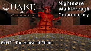 Quake (with Copper) (Nightmare 100%) Walkthrough (E1M7: The House of Cthon)