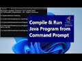 How to Compile and Run Java Program from Command Prompt Windows 11
