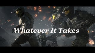 Halo:Spartan II's - Whatever It Takes.