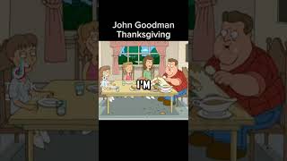 Family guy John Goodman Thanksgiving #familyguy #bestmoments #funny #cursed #images #random