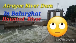 Atrayee River Dam In Balurghat || Dakshin Dinajpur ||Balurghat || Dam ||