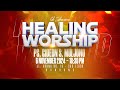 Healing Worship Online 6 November 2024 | Pdm. Gideon S. Muljono