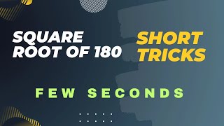 Square root of 180 (Short Tricks) Few seconds #squareroot #students