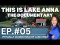 This Is Lake Anna, Ep.#05: Tour of Lake Anna, Virginia