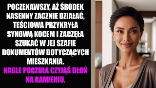 POCZEKAWSZY, AŻ ŚRODEK NASENNY ZACZNIE DZIAŁAĆ, TEŚCIOWA PRZYKRYŁA SYNOWĄ KOCEM I ZACZĘŁA...