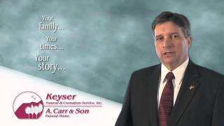 Keyser Funeral & Cremation Service - A. Carr & Son Funeral Home - Kingston, NY, Port Ewen, NY