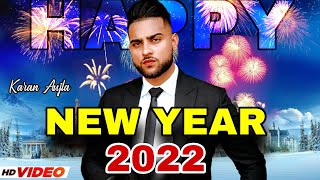 New Year 2022 (FULL VIDEO) Karan Aujla | Karan Aujla New Song | New Punjabi Songs 2021-2022