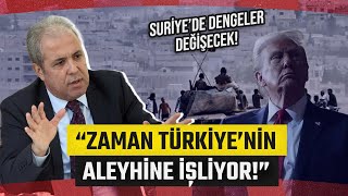 Şamil Tayyar Suriye'deki ABD Ve Türkiye'nin Dengelerini Yorumladı! Trump Askerini Çekecek Mi?