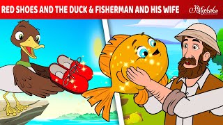 Red Shoes and The Duck + The Fisherman | Bedtime Stories for Kids in English | Fairy Tales