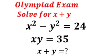 Beautiful Olympiad Exam Question | Solve for x+y.