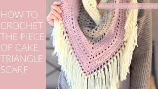 Piece of Cake Triangle Scarf Crochet Pattern