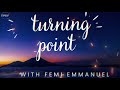 14-3-2024/TURNINGPOINT WITH FEMI EMMANUEL LIVE [TPGF] PRAYER MOUNTAIN/LISTEN EVERYDAY REMAIN BLESSED