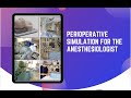 Perioperative Simuation for Anesthesiologists | ICA Webinar #simulation #medicalEducation