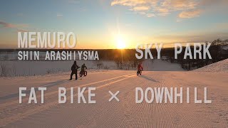 MEMURO SHIN ARASHIYAMA SKY PARK FAT BIKE DOWNHILL