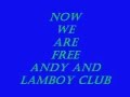 Gladiator - NOW WE ARE FREE ANDY AND LAMBOY CLUB GLADIATOR