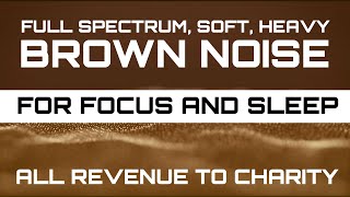 Fuller-Spectrum Bass-Heavy Brown Noise for Focus and Sleep