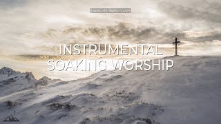 TURN YOUR EYES UPON JESUS // INSTRUMENTAL SOAKING WORSHIP // SOAKING INTO HEAVENLY SOUNDS