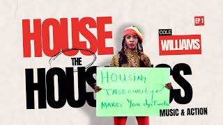 House The Houseless | Music & Action with Cole Williams - Ep 1