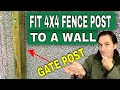 How To Fit a (4 x 4) FENCE POST to a WALL | Gate post