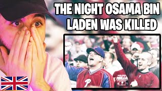 Brit Reacts to The Night Osama Bin Laden Was Killed May 1, 2011