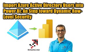 Import Azure Active Directory Users into Power BI   An Step toward Dynamic Row Level Security