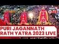 Lord Jagannath Rath Yatra 2023 Live Updates | Annual Procession Of Lord Jagannath Begins | News18