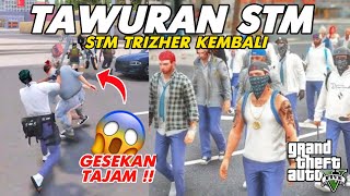 STM TRIZHER TAWURAN KEMBALI !! TRAGEDI 6 FEBRUARI BERDARAH !! - GTA 5 ROLEPLAY