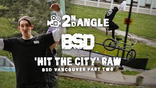 BSD Vancouver 2nd Angle / PART TWO / 'HIT THE CITY' Raw