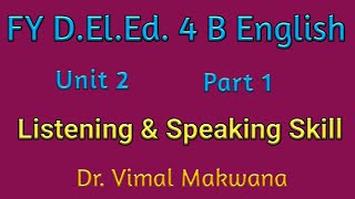 FY D.El.Ed. 4 B Eng. Unit 2 Part 1 by Dr. Vimal Makwana