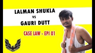 Lalman Shukla vs Gauri Dutt | Case Law - Episode 01 | A Birthday Special | Ca Society