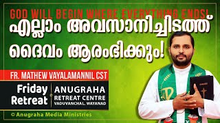 Fr.Mathew Vayalamannil CST FRIDAY RETREAT TALK