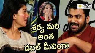 Sharwanand Double Meaning Conversation with Sai Pallavi about Marriage - Filmyfocus.com