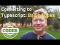 Live - Converting to Typescript - Basic Types