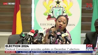 Election 2024: Electoral Commission provides update on December 7 elections