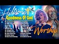 Top Christian Songs 2024 | Hillsong Worship Music and Praise Hits