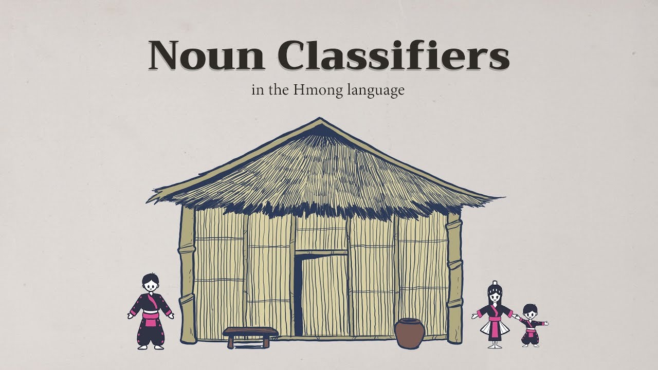 Learn The Hmong Language - Noun Classifier Lesson - YouTube