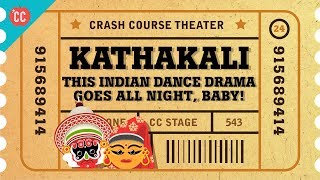 All Night Demon Dance Party - Kathakali: Crash Course Theater #24