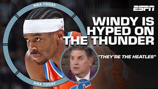 Windy compares OKC Thunder to LeBron, D-Wade \u0026 Chris Bosh 🗣️ 'THEY'RE THE HEATLES!' | NBA Today