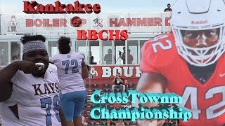 Crosstown Championship!! Kankakee @ Bradley-Bourbonnais HS Football 2018 (Ft. G Herbo, Kodak Black)