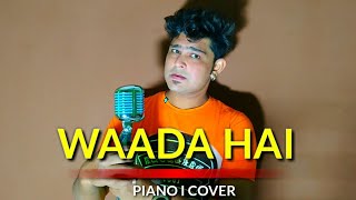 Waada Hai  Arjun Kanungo Cover | Shehnaaz Gill | Manoj M | Vyrl Originals | Cover | Akshay Tamayche