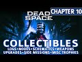 Dead Space Remake - Chapter 10: End of Days All Collectible Locations (Logs, Nodes, Weapon Upgrades)