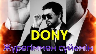 Жүрегіммен сүйемін - DONY