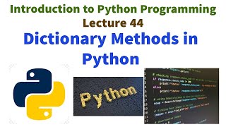 Dictionary methods in Python| Introduction to Python Programming | VTU first year syllabus _IPP
