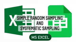 Simple Random Sampling and Systematic Sampling MS Excel