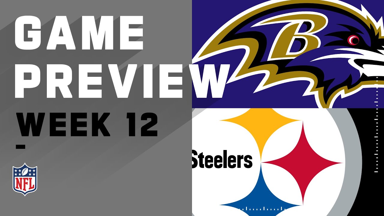 Baltimore Ravens Vs. Pittsburgh Steelers | NFL Week 12 Game Preview ...